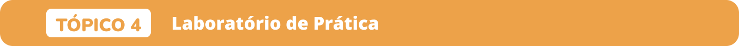 Tópico 4 Laboratório de Prática